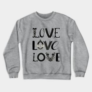 Love. Freehand drawing Crewneck Sweatshirt